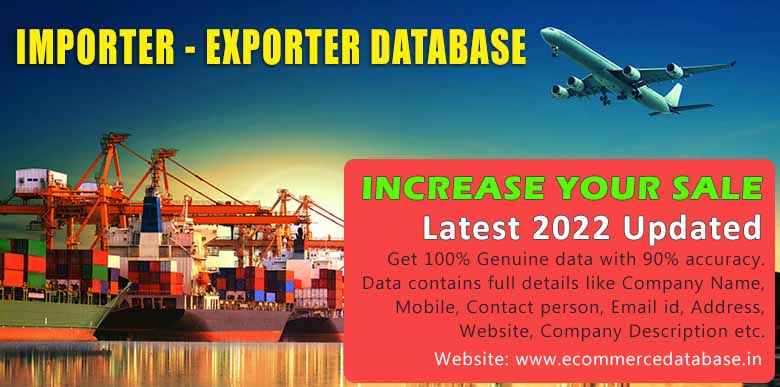 ALL INDIA EXPORTER DATABASE, ALL INDIA IMPORTER DATABASE, STATE WISE IMPORTER DATABASE, STATE WISE EXPORTER DATABASE, IMPORT DATA, EXPORT DATA, EXPORT IMPORT DATABASE, EXPORTER COMPANIES, IMPORTER COMPANIES, EXPORTER IMPORTER COMPANIES DATA